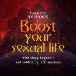 Boost your sexual life