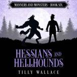 Hessians and Hellhounds, Tilly Wallace