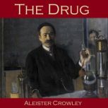 The Drug, Aleister Crowley