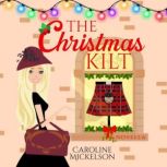 The Christmas Kilt, Caroline Mickelson