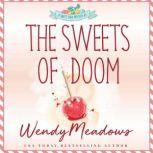 The Sweets of Doom, Wendy Meadows