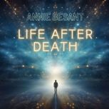 Life After Death, Annie Besant