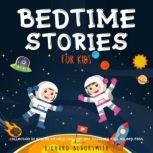 Bedtime Stories for Kids Collection of Fables to Help Children and Toddlers Fall Asleep Fast., Richard Blacksmith