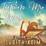 Finding My Way, Judith Keim