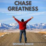 Chase Greatness, Devonte Leach