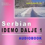 Serbian: Idemo dalje 1 - Audiobook, Snezana Stefanovic