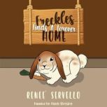 Freckles Finds A Forever Home, Renee' Servello