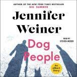 Dog People, Jennifer Weiner