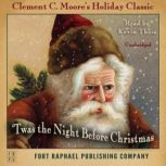 Twas the Night Before Christmas - Unabridged, Clement C. Moore