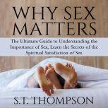 Why Sex Matters, S.T. Thompson