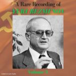 A Rare Recording of Yuri Bezmenov - Volume 3, Yuri Bezmenov