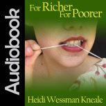 For Richer For Poorer, Heidi Wessman Kneale