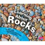 Learning about Rocks, Mari Schuh