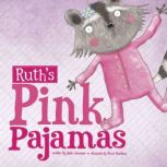 Ruth's Pink Pajamas, Julie Gassman