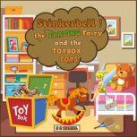 Stinkerbell the Farting Fairy and the Toybox Toys Children's Audiobook