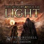 The Resurgence of Light, Catrin Russell