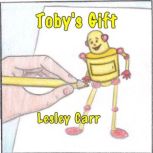 Toby's Gift, Lesley Carr