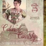 A Colonial Courtship, Stephenia H. McGee