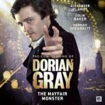 The Confessions of Dorian Gray - The Mayfair Monster