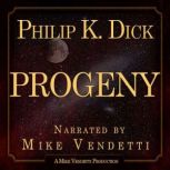 Progeney, Philip K. Dick
