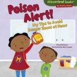 Poison Alert! My Tips to Avoid Danger Zones at Home, Gina Bellisario