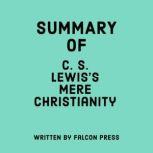 Summary of C. S. Lewis's Mere Christianity, Falcon Press