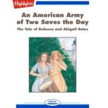 An American Army of Two Saves the Day, Edmund A. Fortier