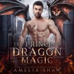 The Prince of Dragon Magic, Amelia Shaw