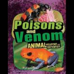 Poisons and Venom Animal Weapons and Defenses