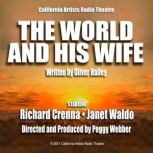 The World and His Wife, Oliver Hailey