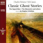 Classic Ghost Stories, Charles Dickens, M. R. James