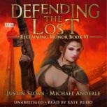 Defending the Lost A Kurtherian Gambit Series, Justin Sloan