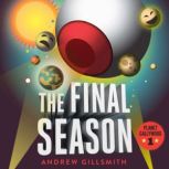 The Final Season Planet Gallywood #1, Andrew Gillsmith