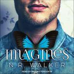Imagines, N.R. Walker
