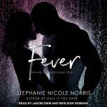Fever, Stephanie Nicole Norris
