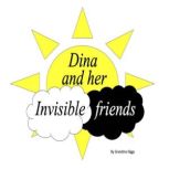 Dina and her invisible friends, Grandma Higgs