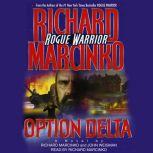 Rogue WarriorOperation: Delta, Richard Marcinko