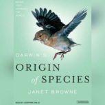Darwin's Origin of Species A Biography, Janet Browne