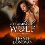 Reclaiming the Wolf, Jessie Donovan