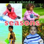 My Calendar: Seasons, Luana K. Mitten