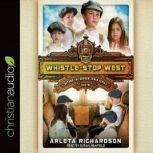 Whistle-Stop West, Arleta Richardson