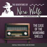 Adventures of Nero Wolfe: The Case of the Vanishing Shells, The, J. Donald Wilson
