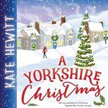 A Yorkshire Christmas, Kate Hewitt