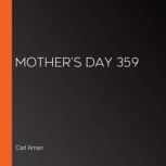 Mother's Day 359, Carl Amari