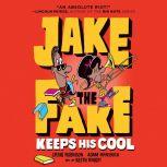 Jake the Fake Keeps His Cool, Craig Robinson