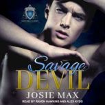 Savage Devil, Josie Max