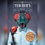 Tales from Lovecraft Middle School #3: Teacher's Pest, Charles Gilman