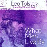 What Men Live By, Leo Tolstoy