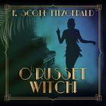 O Russet Witch!, F. Scott Fitzgerald