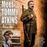 Meet Tommy Atkins, Peter Gill